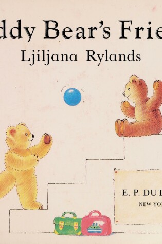 Cover of Rylands Ljiljana : Teddy Bear'S Friend (Hbk)