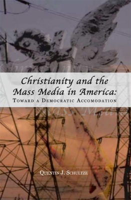 Cover of Christianity and the Mass Media in America