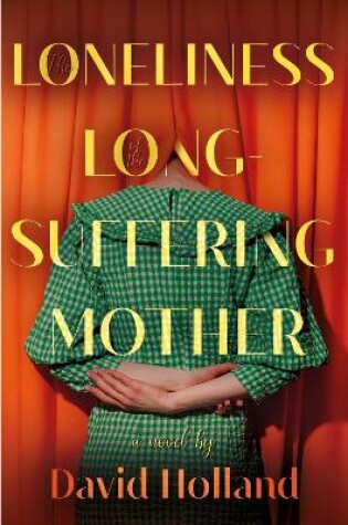 Cover of The Loneliness of the Long-Suffering Mother