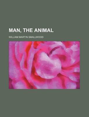 Book cover for Man, the Animal