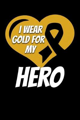 Book cover for I Wear Gold For My Hero