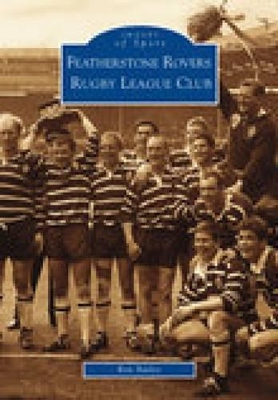 Book cover for Featherstone Rovers Rugby League Football Club