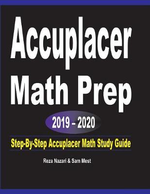 Book cover for Accuplacer Math Prep 2019 - 2020