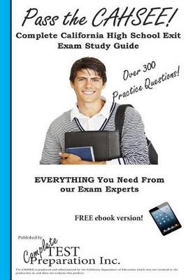 Book cover for Pass the Cahsee! Complete California High School Exit Exam Study Guide