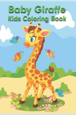 Cover of Baby Giraffe Kids Coloring Book