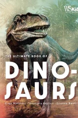 Cover of The Ultimate Book of Dinosaurs