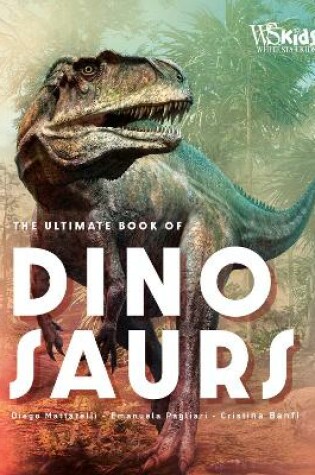 Cover of The Ultimate Book of Dinosaurs