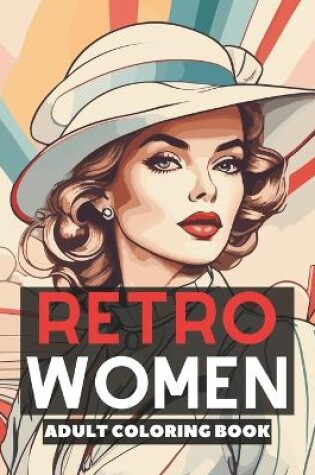 Cover of Retro Women Adult Coloring Book