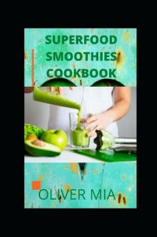 Cover of Superfood Smoothies Cookbook