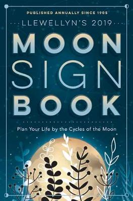 Book cover for Llewellyn's 2019 Moon Sign Book
