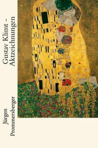 Cover of Gustav Klimt - Aktzeichnungen