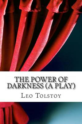 Book cover for The Power of Darkness (a Play)