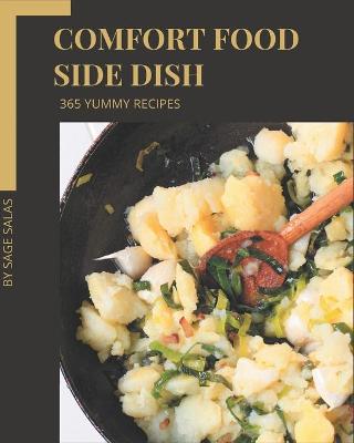 Book cover for 365 Yummy Comfort Food Side Dish Recipes