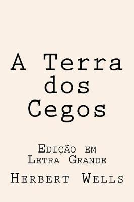 Book cover for A Terra dos Cegos
