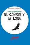 Book cover for El cóndor y la luna