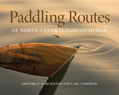 Book cover for Paddling Routes of North-Central Saskatchewan