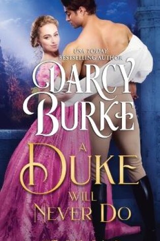 Cover of A Duke Will Never Do