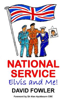 Book cover for National Service: Elvis and Me!