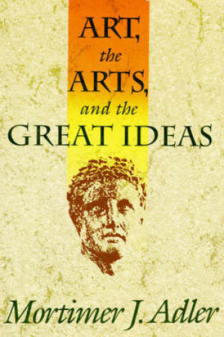 Cover of Art, the Arts, and the Great Ideas