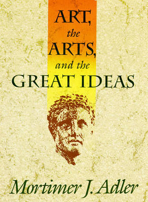 Book cover for Art, the Arts, and the Great Ideas