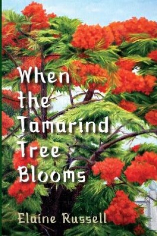 Cover of When the Tamarind Tree Blooms