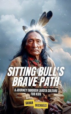 Book cover for Sitting Bull's Brave Path