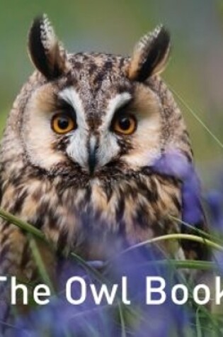 Cover of Nature Book Series, The: The Owl Book