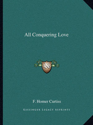 Book cover for All Conquering Love