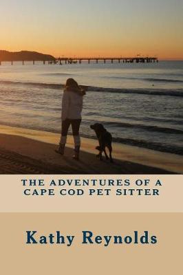 Book cover for The Adventures of a Cape Cod Pet Sitter