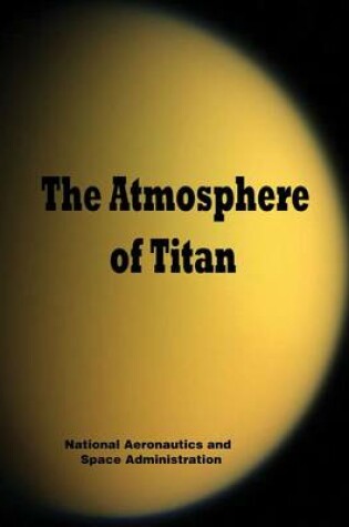 Cover of The Atmosphere of Titan