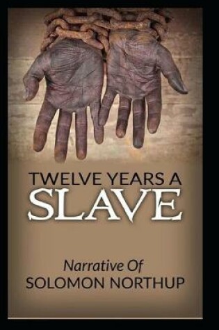 Cover of Solomon Northup Twelve Years a Slave
