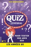Book cover for Quiz cérébral n°1 - Les années 80 - Tester vos amis