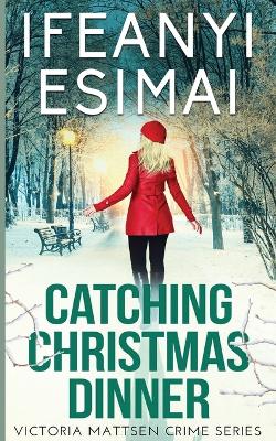 Book cover for Catching Christmas Dinner