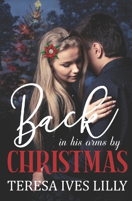 Book cover for Back in His Arms by Christmas