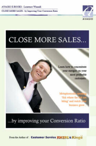 Cover of Close More Sales by Improving Your Conversion Ratio