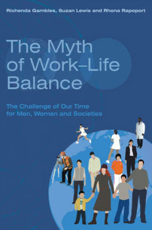 Cover of The Myth of Work-life Balance