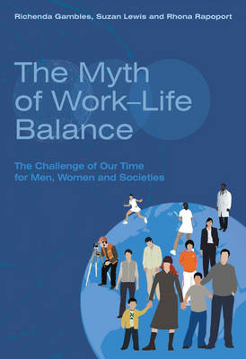 Book cover for The Myth of Work-life Balance