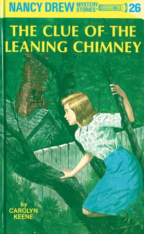 Book cover for Nancy Drew 26: the Clue of the Leaning Chimney