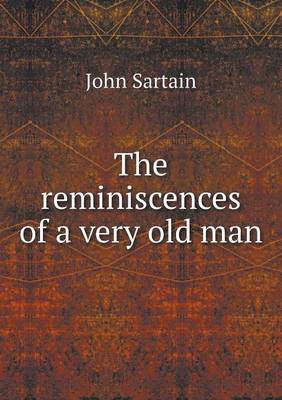 Book cover for The reminiscences of a very old man