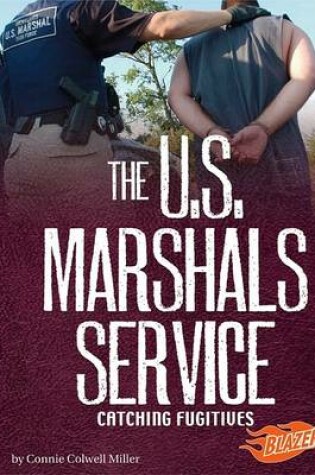 Cover of The U.S. Marshals Service