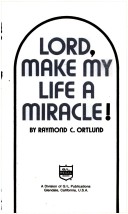 Book cover for Lord, Make My Life a Miracle