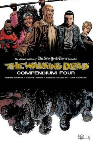 Cover of The Walking Dead Compendium Volume 4