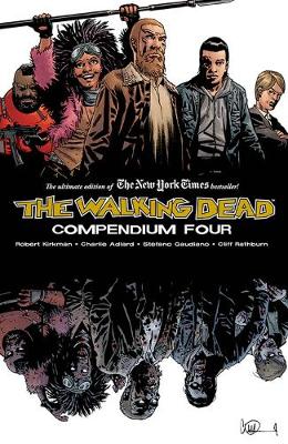 Book cover for The Walking Dead Compendium Volume 4