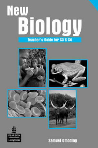 Cover of New Biology Teacher's Guide for S3 & S4 for Uganda