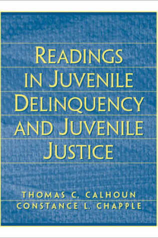 Cover of Readings in Juvenile Delinquency and Juvenile Justice