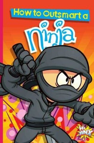 Cover of How to Outsmart a Ninja