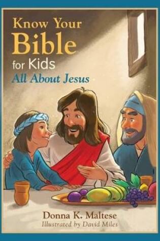 Cover of Know Your Bible for Kids: All about Jesus