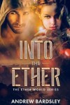 Book cover for Into the Ether