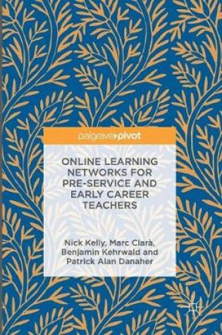Cover of Online Learning Networks for Pre-Service and Early Career Teachers