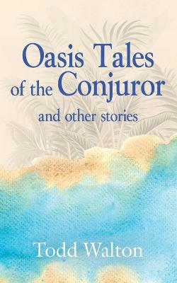 Book cover for Oasis Tales of the Conjuror